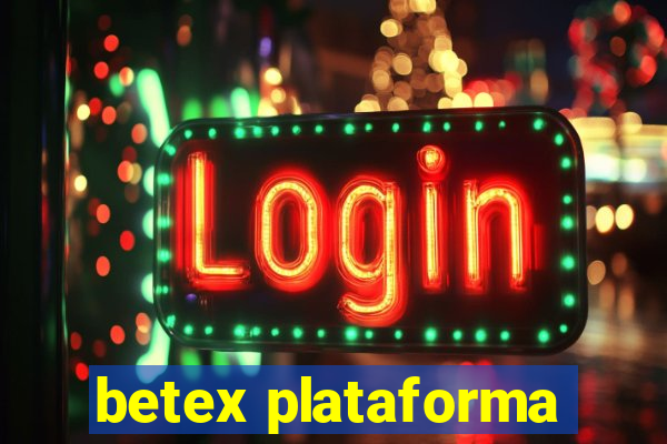 betex plataforma